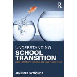 Understanding School Transition Understanding School Transition