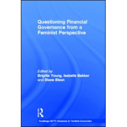 Questioning Financial Governance from a Feminist Perspective Questioning Financial Governance from a Feminist Perspective
