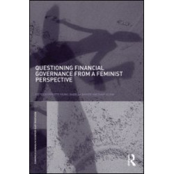 Questioning Financial Governance from a Feminist Perspective Questioning Financial Governance from a Feminist Perspective