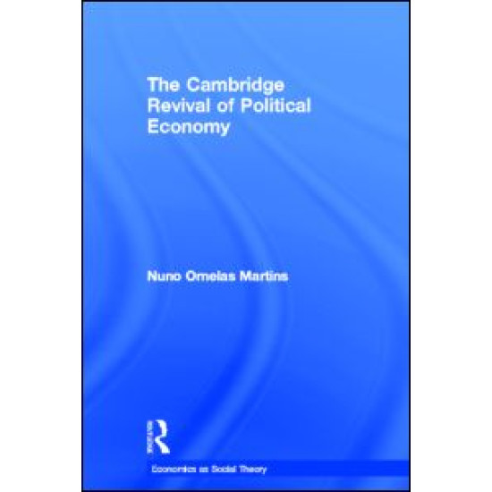 The Cambridge Revival of Political Economy The Cambridge Revival of Political Economy