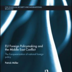 EU Foreign Policymaking and the Middle East Conflict