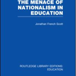 The Menace of Nationalism in Education The Menace of Nationalism in Education