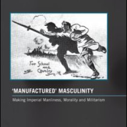 'Manufactured' Masculinity 'Manufactured' Masculinity