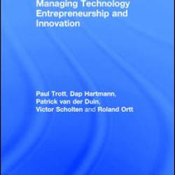 Managing Technology Entrepreneurship and Innovation