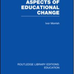 Aspects of Educational Change Aspects of Educational Change