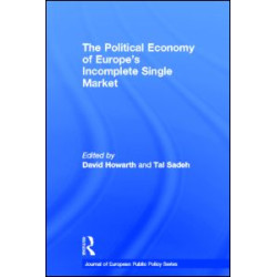The Political Economy of Europe's Incomplete Single Market