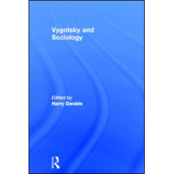Vygotsky and Sociology Vygotsky and Sociology