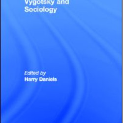 Vygotsky and Sociology Vygotsky and Sociology