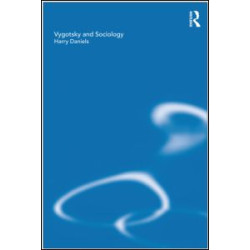 Vygotsky and Sociology Vygotsky and Sociology