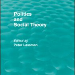 Politics and Social Theory Politics and Social Theory