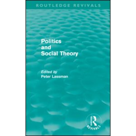 Politics and Social Theory Politics and Social Theory