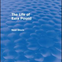 The Life of Ezra Pound