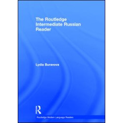 The Routledge Intermediate Russian Reader The Routledge Intermediate Russian Reader