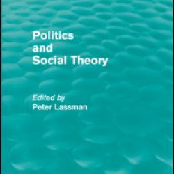 Politics and Social Theory (Routledge Revivals) Politics and Social Theory (Routledge Revivals)