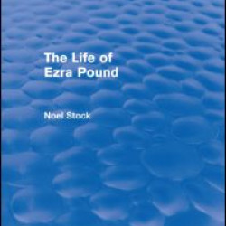 The Life of Ezra Pound (Routledge Revivals)