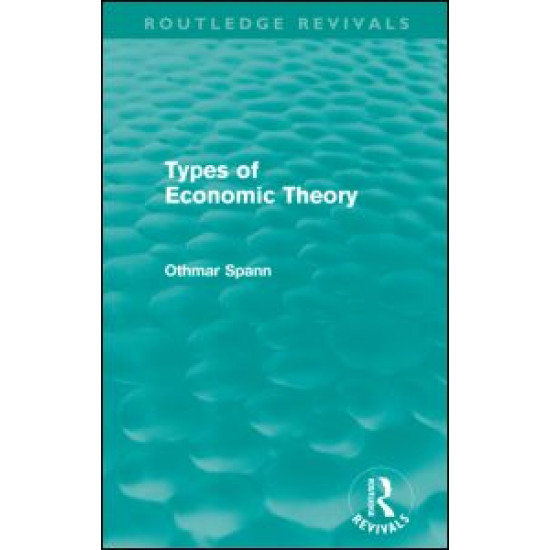 Types of Economic Theory (Routledge Revivals)