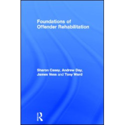 Foundations of Offender Rehabilitation Foundations of Offender Rehabilitation