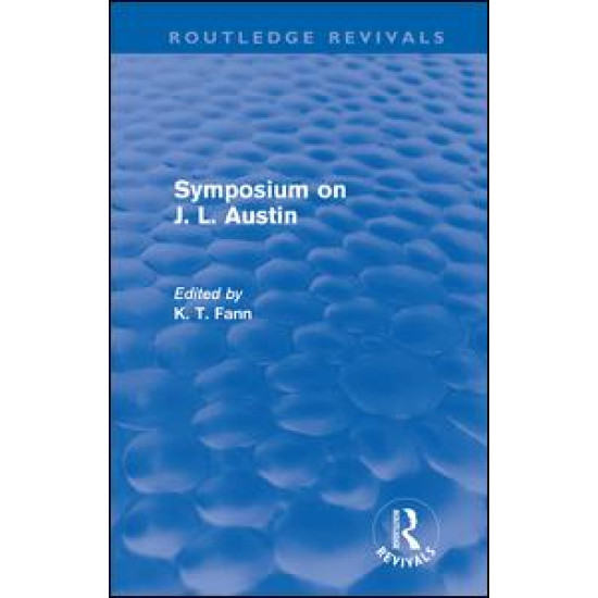 Symposium on J. L. Austin (Routledge Revivals)