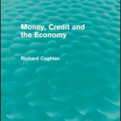 Money, Credit and the Economy (Routledge Revivals)