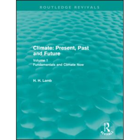 Climate: Present, Past and Future (Routledge Revivals)