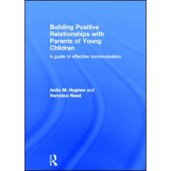 Building Positive Relationships with Parents of Young Children