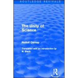 The Unity of Science (Routledge Revivals) The Unity of Science (Routledge Revivals)