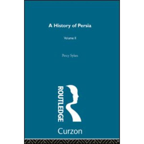 A History Of Persia (Volume 2) A History Of Persia (Volume 2)