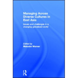 Managing Across Diverse Cultures in East Asia