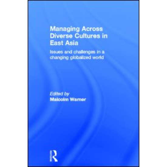 Managing Across Diverse Cultures in East Asia Managing Across Diverse Cultures in East Asia