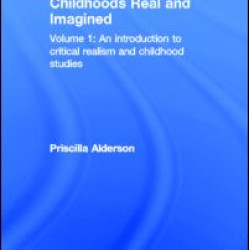 Childhoods Real and Imagined Childhoods Real and Imagined