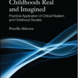 Childhoods Real and Imagined Childhoods Real and Imagined