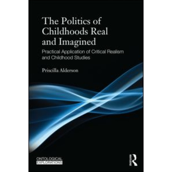 Childhoods Real and Imagined Childhoods Real and Imagined
