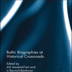 Baltic Biographies at Historical Crossroads