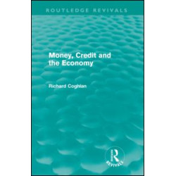 Money, Credit and the Economy (Routledge Revivals)