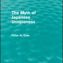 Myth of Japanese Uniqueness (Routledge Revivals)