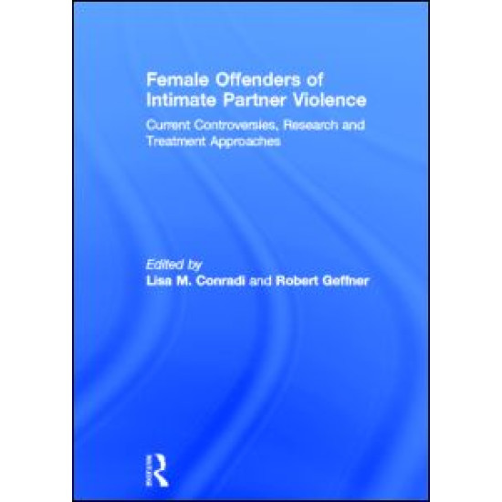 Female Offenders of Intimate Partner Violence