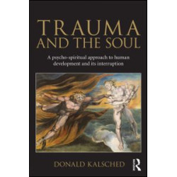 Trauma and the Soul Trauma and the Soul