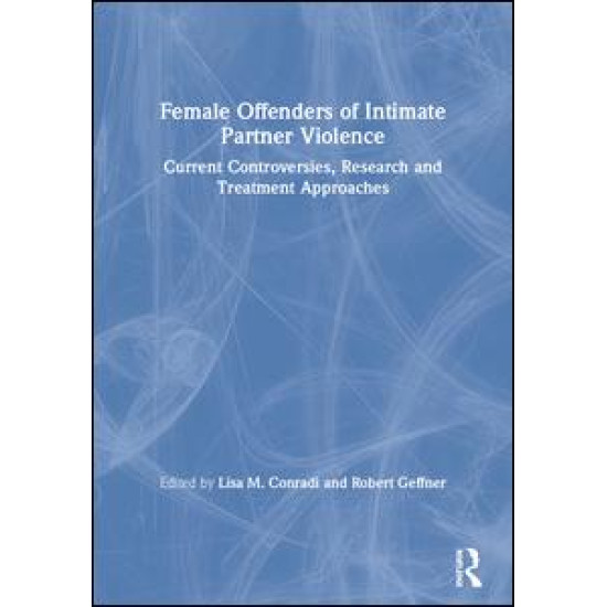 Female Offenders of Intimate Partner Violence