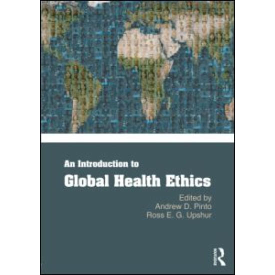 An Introduction to Global Health Ethics