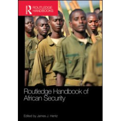 Routledge Handbook of African Security Routledge Handbook of African Security