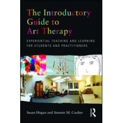 The Introductory Guide to Art Therapy The Introductory Guide to Art Therapy