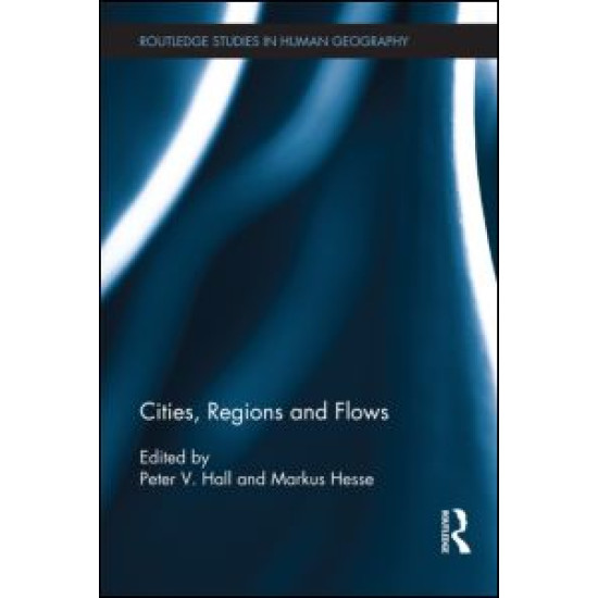 Cities, Regions and Flows