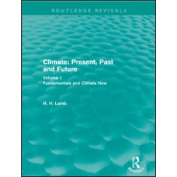Climate: Present, Past and Future Climate: Present, Past and Future