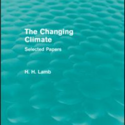 The Changing Climate (Routledge Revivals) The Changing Climate (Routledge Revivals)