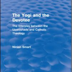 The Yogi and the Devotee (Routledge Revivals)