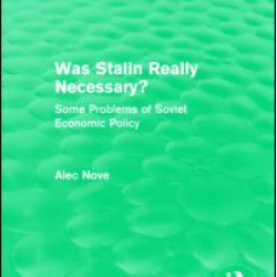 Was Stalin Really Necessary?