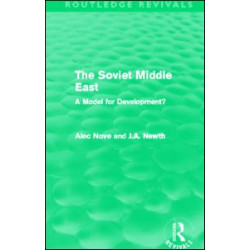 The Soviet Middle East (Routledge Revivals) The Soviet Middle East (Routledge Revivals)