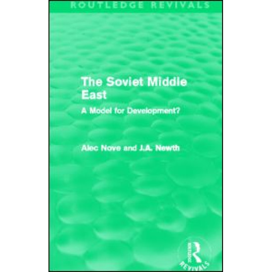 The Soviet Middle East (Routledge Revivals)