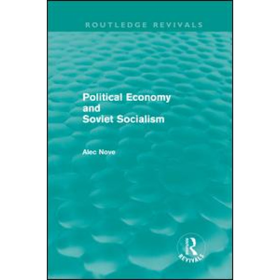 Political Economy and Soviet Socialism (Routledge Revivals)