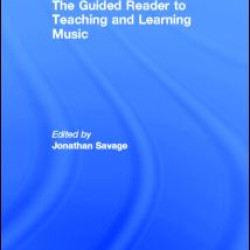 The Guided Reader to Teaching and Learning Music The Guided Reader to Teaching and Learning Music
